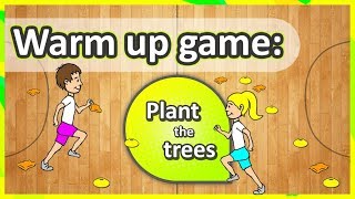Warm up game: 'Plant the trees' (K-6) | Teaching Fundamentals of PE
