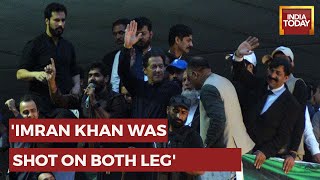 Pak Punjab Minister Claims Imran Khan Was Shot On Both The Legs | Imran Khan Assassination Attempt