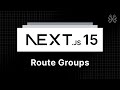 Next.js 15 Tutorial - 13 - Route Groups
