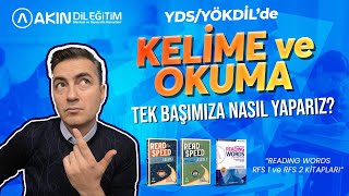 YDS - YÖKDİL'de Kelime ve Okuma Nasıl Yapılır? Sınavlara Tek Başımıza Nasıl Çalışırız?