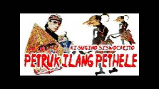 PETRUK ILANG PETHELE   WAYANG KULIT DALANG KI SUGINO SISWOCARITO