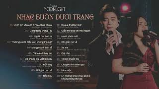 ♪ Nhạc Buồn Dưới Trăng ♪ Tuyển Tập In The Moonlight ♪ Mong Manh Tình Về, Ta Chẳng Còn Ai