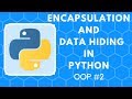 Encapsulation and Data Hiding in Python | Setters and Getters | OOP #2
