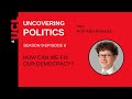 ucl uncovering politics how can we fix our democracy