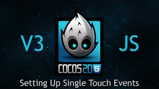 Cocos2d-JS v3 Tutorial 37 - Setting Up Single Touch Events