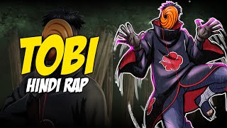 Tobi Hindi Rap By Dikz & @Saketgiri | Hindi Anime Rap | Naruto AMV | Prod. By @d
