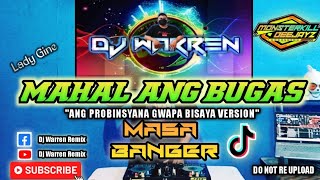 Mahal Ang Bugas - Lady Gine Masa Banger (DjWarren Remix)
