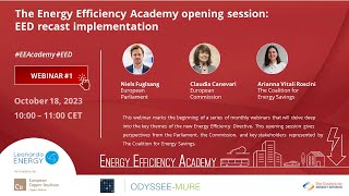 The Energy Efficiency Academy opening session: EED recast implementation [EEA01]