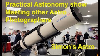 Practical Astronomy Show Meeting other Astrophotographers