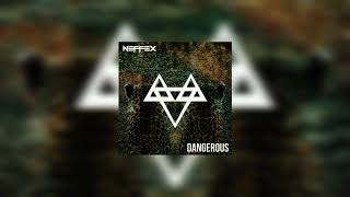 NEFFEX - Dangerous (speed up)