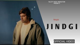 NINJA : JINDGI (Official Video) | Ninja New Song | Ninja New Punjabi Song 2021 |
