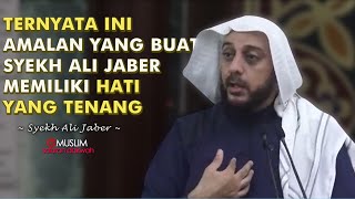 Masya Allah Pantesan Syekh Ali Jaber Selalu Tenang Menghadapi Masalah | Tausiyah Singkat