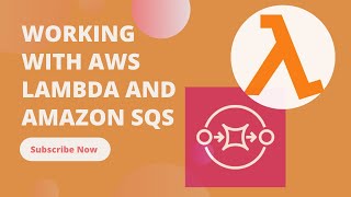 Using AWS Lambda with Amazon SQS (Lab)