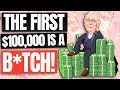 Charlie Munger: Why the First 100k is the Hardest (And the Next is Easy)