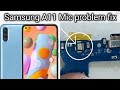 how to fix #Samsung #A11 #Mic problem Easily Change/SAM-A11 Microphone Not Working fix solution