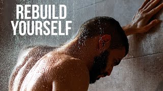 REBUILD YOURSELF | You Are More Powerful Than You Can Imagine | Best Motivational Speeches