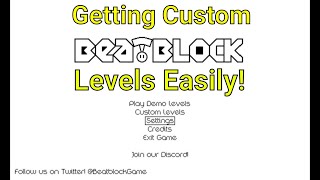 (OUT DATED, CHECK DESCRIPTION) How to Download Custom Beatblock Levels