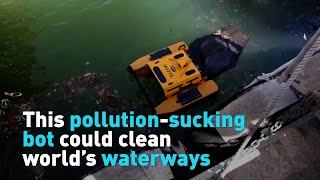 This pollution-sucking bot could clean world's waterways