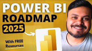 How to Master Power BI Effectively with Free Resources | Complete Roadmap for Beginners 2025