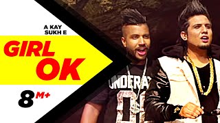 Girl Ok | Sukh-e &  A-Kay | Full Music Video | Speed Records