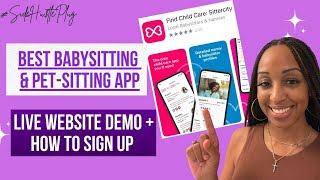 BEST APP For Babysitting, Pet Sitting, Elder Care, Work PT/FT