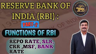 Reserve Bank Of India (RBI) : Functions of RBI | Repo, Bank, Base Rate , CRR, SLR, MSF | PSC/UPSC