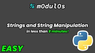 Strings and String Manipulation In Python In Under 6 Minutes! (Easy Course 2 - Video 3)