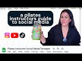 HOW TO SHOW UP ON SOCIAL MEDIA AS A PILATES INSTRUCTOR | content optimizations, strategy & planning