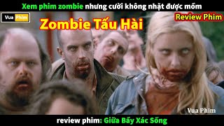 xem Zombie nhưng chỉ Biết Cười - review phim hài Giữa Bầy Zombie