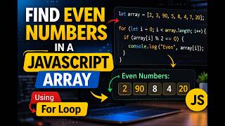 How to Find Even Numbers in an Array in JavaScript