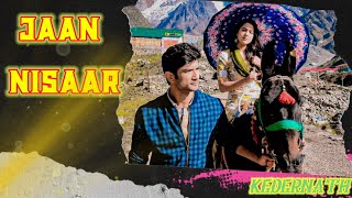 JAAN NISAAR Lofi Songs|| Kedarnath|| Arijit Singh||Sushant Singh Rajput || Sara Ali Khan Song