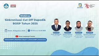 Webinar Sinkronisasi Cut Off Dapodik BOSP Tahun 2025