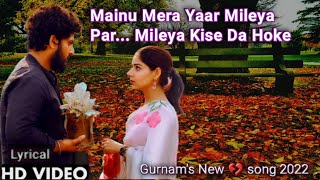 Mainu Mera Yaar miliya - LEKH | Gurnam | Tania | B Praak | Jaani | Jagdeep Sidhu | Full (Lyrics)