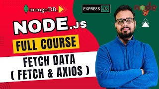 NodeJS Tutorial in Hindi #27 - Node-Fetch & Axios