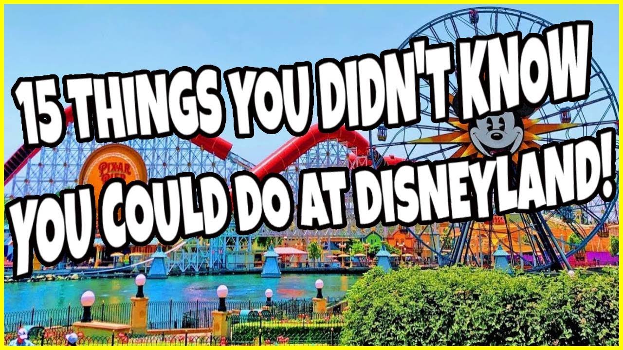 15 Things You Didn't Know You Could Do At DISNEYLAND! - YouTube