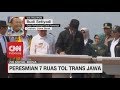 Tol Trans Jawa Diresmikan, Budi Setiadi: Tol ini akan Sangat Membantu, Kemacetan tidak akan Terjadi