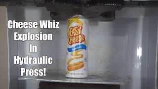 Cheese Whiz Explodes When Crushed By Hydraulic Press