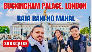 Buckingham palace London, UK | Raja Rani ko mahal | #Raghbendradiaries