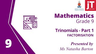 Gr 9 Mathematics - Factorisation - Trinomials Part 1