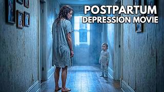 Trapped In A Loop Of Her Own Postpartum Trauma | Mother’s Nightmare | Full Psychological Thriller