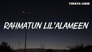 RAHMATUN LIL'ALAMEEN LIRIK (Maher Zain) | Terjemahan, Latin, dan Arab