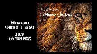 Hineni   Here I Am   Jay Sandifer  Lyrics