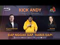 [FULL] Kick Andy - Siap Nggak Siap, Harus Siap!