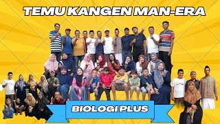 TEMU KANGEN MAN-ERA BIOLOGI PLUS || BOTOK AYU WINONG KIDUL PATI