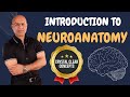 Intro to Neuroanatomy | Neurophysiology | Neuroscience | Central Nervous System