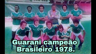 Guarani campeão Brasileiro 1978.