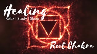 Root Chakra | Healing Music | Goodbye to Anxiety and Fear | Chakra Meditation Music