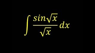 Integral of sin(sqrt(x))/sqrt(x) - Integral example