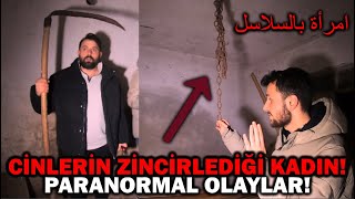 CİNLERİN ZİNCİRE BAĞLADI KADIN VAKASI! - Bu Zincirler Kullanıldı - PARANORMAL OLAYLAR