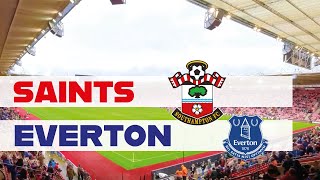 Southampton FC v Everton - Premier League 2019/20 - NOT GOOD ENOUGH!